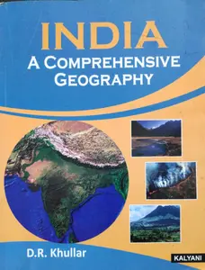 INDIA A COMPREHENSIVE GEOGRAPHY - D R KHULLAR