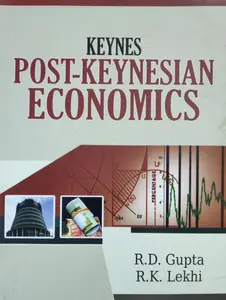 KEYNES POST-KEYNESIAN ECONOMICS - R D GUPTA,  R K LEKHI