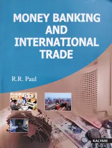 Money Banking And International Trade - R R Paul