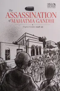 The Assassination Of Mahatma Gandhi - Trial & Verdict 1948-49