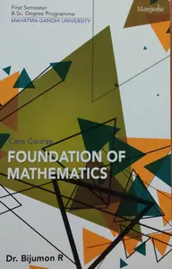 Foundation Of Mathematics BSC Semester 1 ( Core Course ) M.G University 