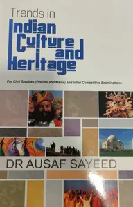 Trends in Indian Culture and Heritage -DR Ausaf Sayeed