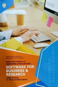 Software For Business & Research (Core optional- IV Computer Application) B Com Semester 6 | MG University