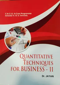 Quantitative Techniques For Business -II  B.COM  Semester 4  M.g university
