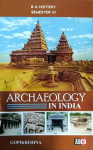 Archaeology in india  B.A History semester 6 M.g university 