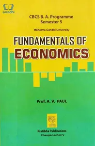 Fundamentals of Economics : Prof. AV Paul - BA Economics Semester 5, MG University