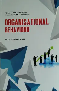 Organisational Behaviour  B.B.A Semester 5  M.g university