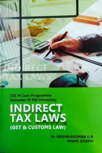 Indirect Tax Laws ( GST & Customs Law ) MCom Semester 3  MG University