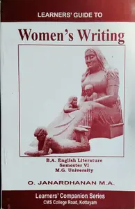 Women's Writing  B.A English Literature  Semester 6 ( Guide ) M.g university  