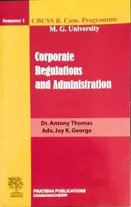 Corporate Regulations And Administration B.COM Semester 1  M.g University