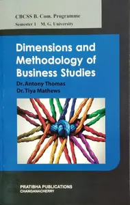 Dimensions and Methodology Of Business Studies  B.COM Semester 1  MG University