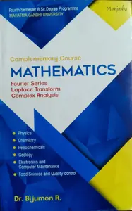 Mathematics BSC Semester 4 ( complementary course mathematics  Fourier series , Laplace transform , complex analysis ) M.G University 