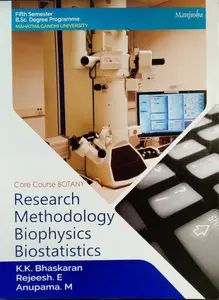 Research Methodology Biophysics Biostatistics BSC Semester 5 ( core course botany ) M.G University
