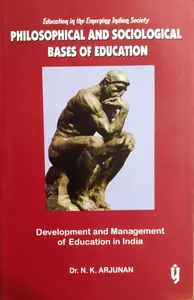 Philosophical And Sociological Bases Of Education  ( Development and management of education in India ) 