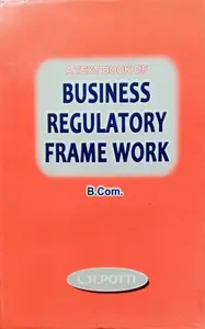 Business Regulatory Frame Work  B.COM Sem 2 M.G University 