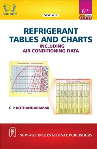 Refrigerant Tables and Charts including Air Conditioning Data - 6th Multicolour Edition - CP Kothandaraman