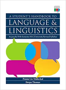 A Student's Handbook To Language And Linguistics - For MG University 4th Semester