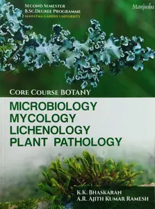 MicroBiology Mycology Lichenology Plant Pathology core course Botany   BSC Degree Programme semester 2  M.G University 