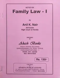Family Law-I - Anil K Nair (Notes)
