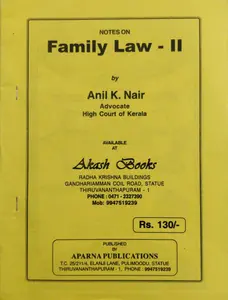 Family Law-II - Anil K Nair (Notes)