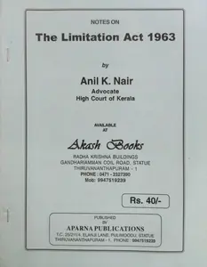 The Limitation Act 1963 - Anil K Nair (Notes)