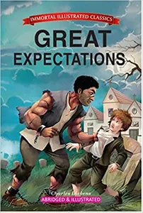 Great Expectations: Immortal Illustrated Classics - Charles Dickens