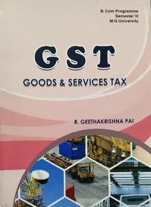 GST Goods & Service Tax   B.COM programme  Semester 3 M.G University