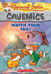 Geronimo Stilton : Cavemice - Watch Your Tail (#2)