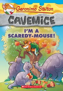 Geronimo Stilton : Cavemice - I'm A Scaredy-Mouse! (#7)