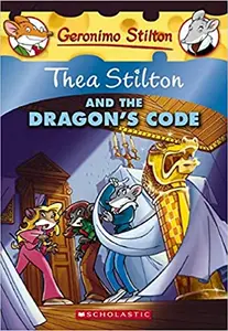 Thea Stilton And The Dragon's Code (#1) - Geronimo Stilton