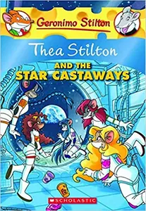 Thea Stilton And The Star Castaways (#7) - Geronimo Stilton