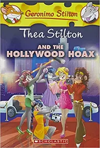 Thea Stilton And The Hollywood Hoax (#23) - Geronimo Stilton