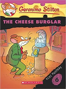 Geronimo Stilton : Mini Mystery - The Cheese Burglar (#6)