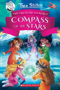 Thea Stilton : The Treasure Seekers - Compass Of The Stars (#2) - Hardbound