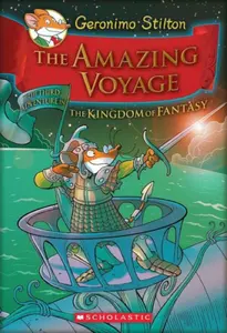 Geronimo Stilton : The Kingdom Of Fantasy - The Amazing Voyage (#3) - Hardbound