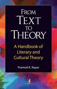 From Text To Theory - A Handbook Of Literary And Cultural Theory