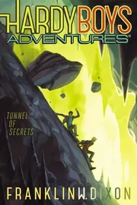 Hardy Boys Adventures : Tunnel Of Secrets (Vol. 10)