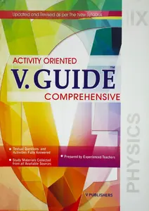 Class 9 : V-Guide Physics
