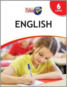 Class 6 - Full Marks English Guide For CBSE Students - Latest Edition