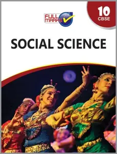 Class 10 - Full Marks Social Science Guide For CBSE Students - Latest Edition