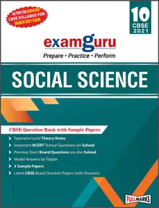 Class 10 - Full Marks Examguru - Social Science Question Bank For CBSE Students - Latest Edition
