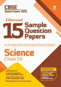 Class 10 - Arihant i Succeed - Science 15 Sample Question Papers For CBSE Students - 2021 Edition