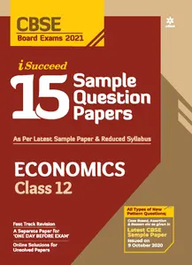 Plus Two - Arihant i Succeed - Economics 15 Sample Question Papers For +2 CBSE Students - 2021 Edition