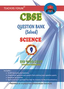 Class 9 - Teachers Forum - Science Question Bank (Solved) For CBSE Students - Latest Edition