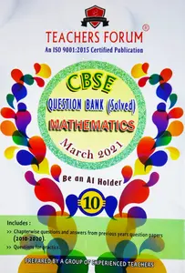 Class 10 - Teachers Forum - Mathematics Question Bank (Solved) For CBSE Students - Latest Edition