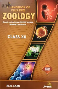 A Handbook Of Plus Two  Zoology | Based On The Latest SCERT & CBSE Grading Curriculum | M M Sabu | Latest Edition