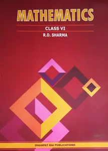 Class 6 - Mathematics Guide For CBSE Students - R D Sharma - Latest Edition