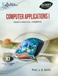 Plus One Excel Computer Applications Reference Book (Higher Secondary, VHSE, CBSE, Open School)
