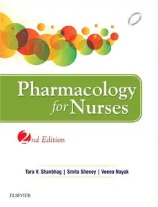 Pharmacology for Nurses - Tara V. Shanbhag - 2nd Edition
