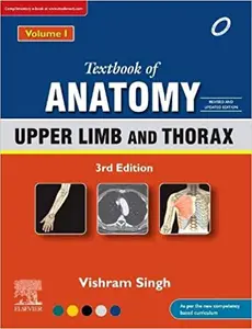 Textbook of Anatomy: Upper Limb and Thorax - Vol I (3rd edition) - Vishram Singh